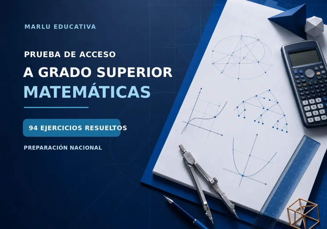 Matemáticas para la prueba de acceso a Grado Superior con ejercicios resueltos